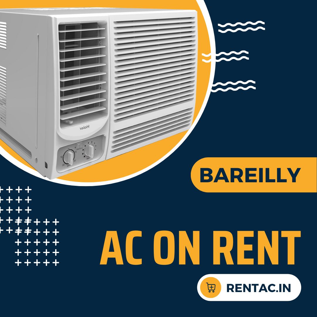 AC on Rent in Bareilly | AC Rental Service in Bareilly @Rs.599