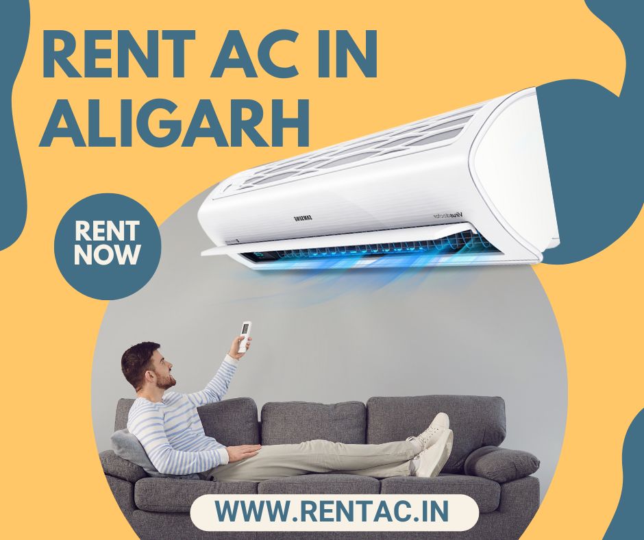 Rent AC in Aligarh | Best Air Conditioner Rental Service at Rs.499