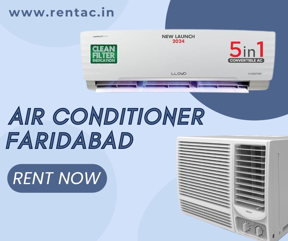 AC on Rent in Faridabad | Lloyd, Voltas, LG, Daikin ACs @ Rs.599