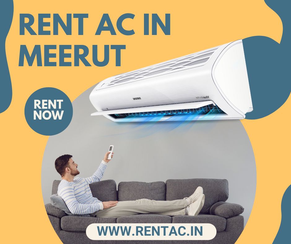 Rent AC in Meerut | Top Air Conditioner Brands @Rs.499