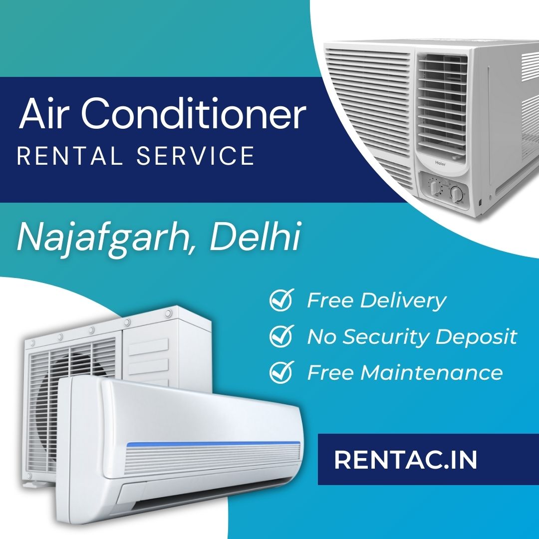 AC on Rent in Najafgarh | Rent Efficient Air Conditioner at Rs.599