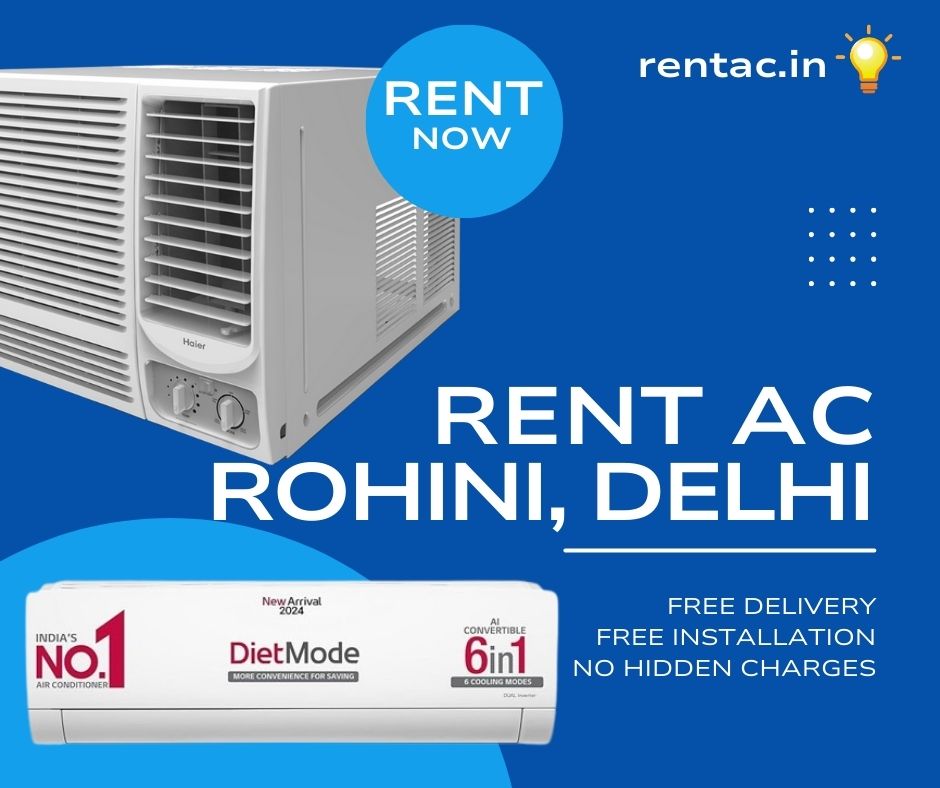 AC on Rent in Rohini | Beat the Heat at Just Rs.599